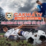 Unlimited football Enjoyment at CAKHIATV