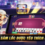 Game Bài Sâm Lốc – Chơi Vui Nhộn Và Kiếm Tiền Thú Vị